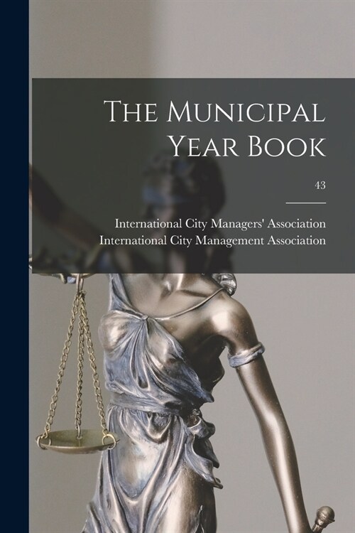 The Municipal Year Book; 43 (Paperback)