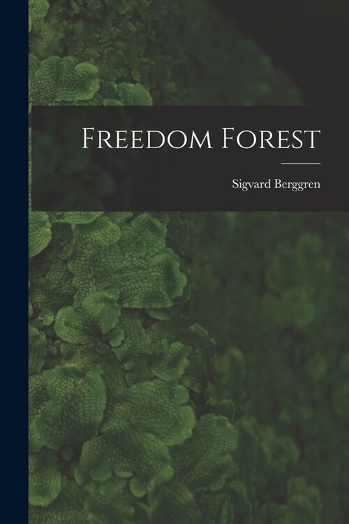 Freedom Forest (Paperback)