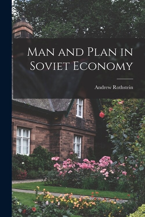 Man and Plan in Soviet Economy (Paperback)