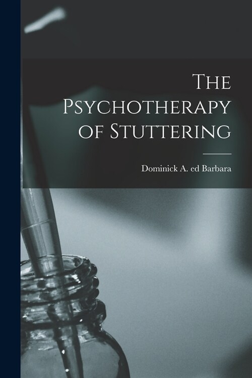 The Psychotherapy of Stuttering (Paperback)