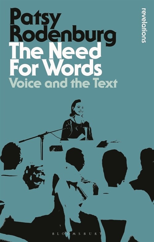 The Need for Words : Voice and the Text (Paperback, 2 ed)
