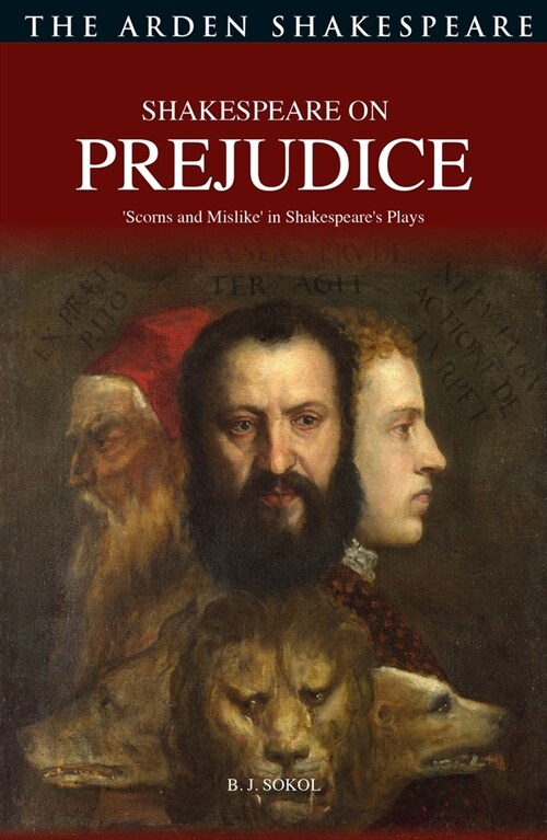 Shakespeare on Prejudice : Scorns and Mislike in Shakespeares Plays (Paperback)