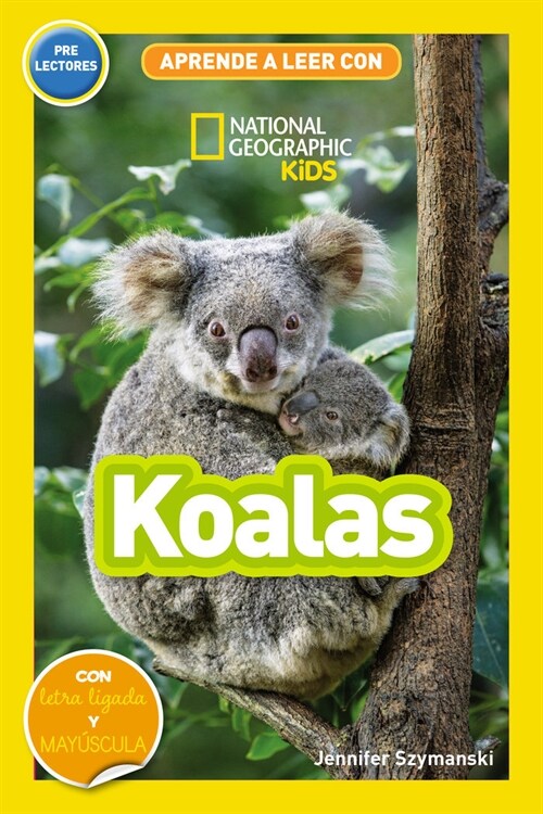 APRENDE A LEER CON NATIONAL GEOGRAPHIC PRELECTORES KOALAS (Book)