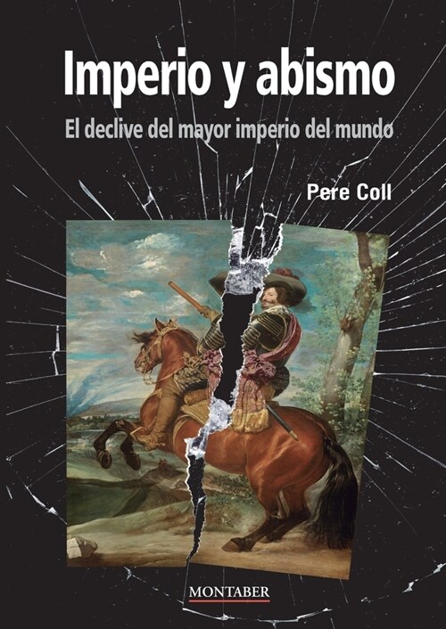 Imperio y abismo: El declive del mayor imperio del mundo (Paperback)