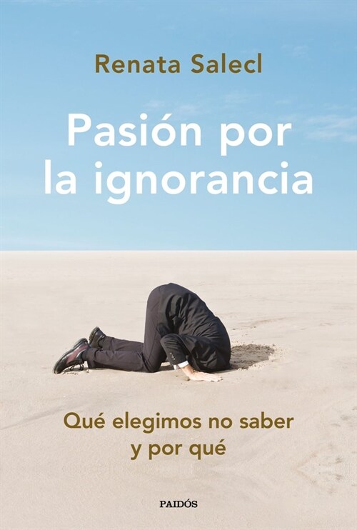 PASION POR LA IGNORANCIA (Book)