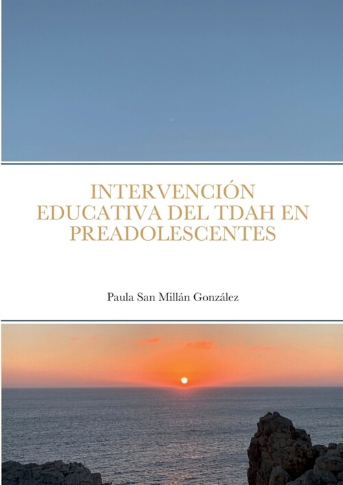 Intervenci? Educativa del Tdah En Preadolescentes (Paperback)