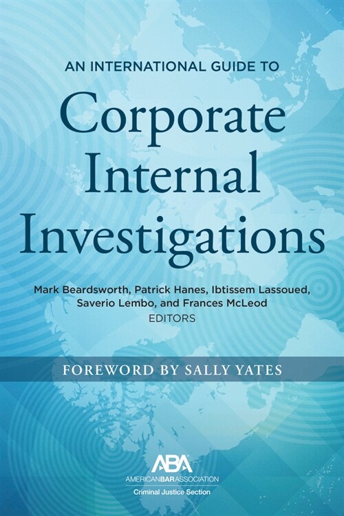An International Guide to Corporate Internal Investigations (Paperback)