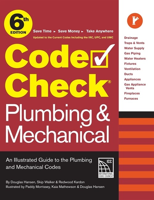 Code Check Plumbing & Mechanical 6th Edition: An Illustrated Guide to the Plumbing & Mechanical Codes (Spiral)