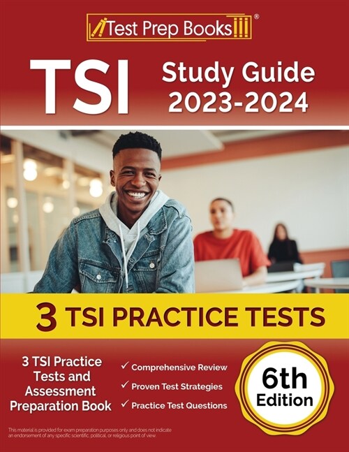 TSI Study Guide 2023-2024: 3 TSI Practice Tests and Assessment Preparation Book [6th Edition] (Paperback)