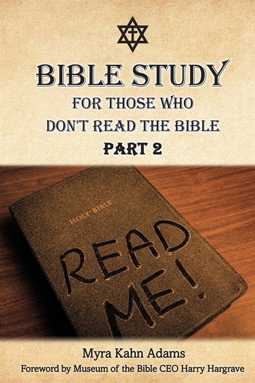 Bible Study For Those Who Dont Read The Bible: Part 2 (Paperback)