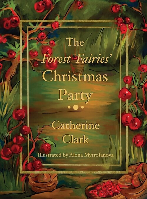 The Forest Fairies Christmas Party (Hardcover)