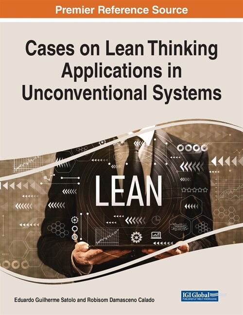 Cases on Lean Thinking Applications in Unconventional Systems (Paperback)