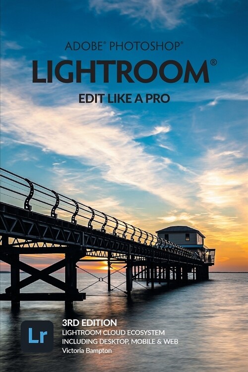 Adobe Photoshop Lightroom - Edit Like a Pro (2022 Release) (Paperback)