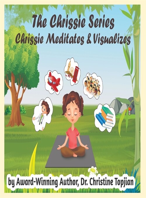 Chrissie Meditates & Visualizes (Hardcover)