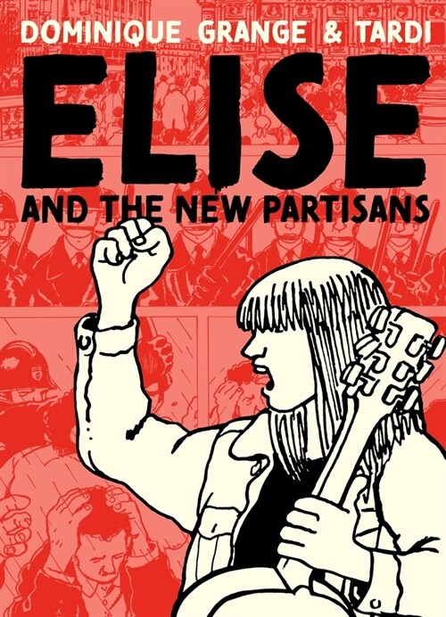 Elise and the New Partisans (Hardcover)