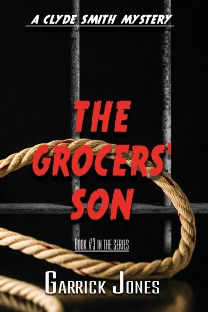 The Grocers Son: A Clyde Smith Mystery (Paperback)