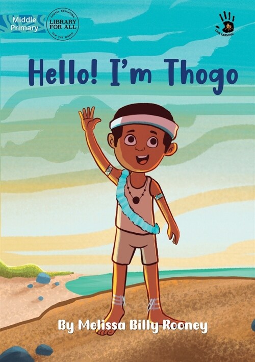 Hello! Im Thogo - Our Yarning (Paperback)