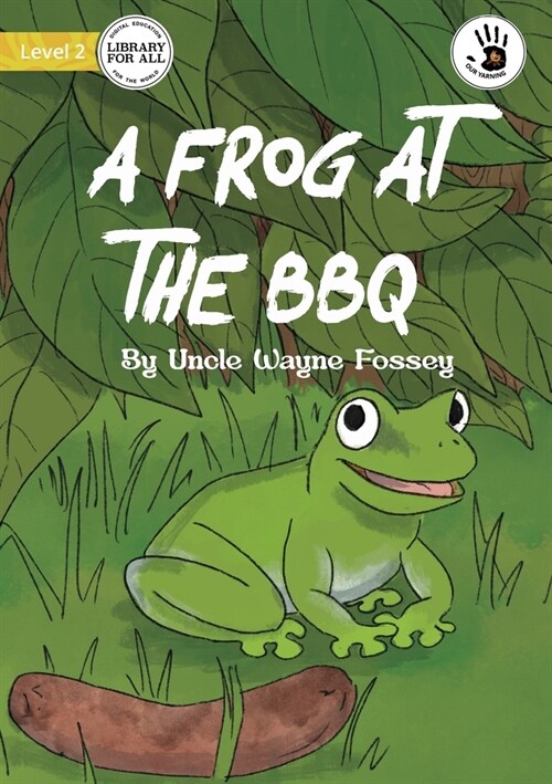 A Frog at the BBQ - Our Yarning (Paperback)