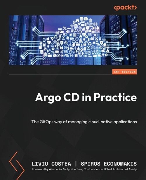 Argo CD in Practice: The GitOps way of managing cloud-native applications (Paperback)