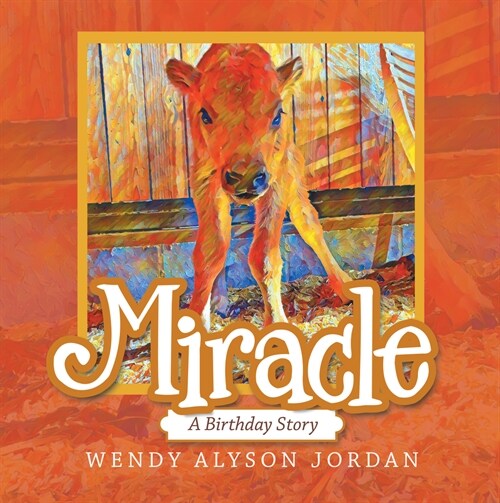 Miracle: A Birthday Story (Hardcover)