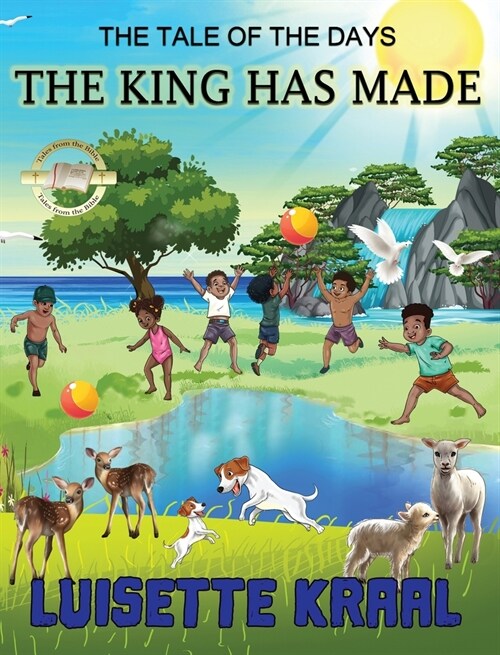 The Tale of the Days the King Has Made (Hardcover)