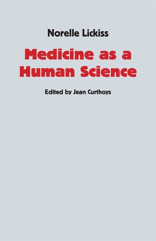 Medicine as a Human Science (Paperback)