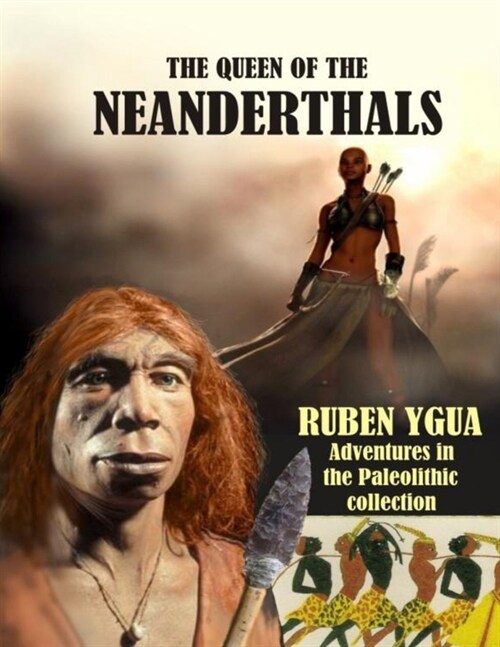 The Queen of the Neanderthals (Paperback)