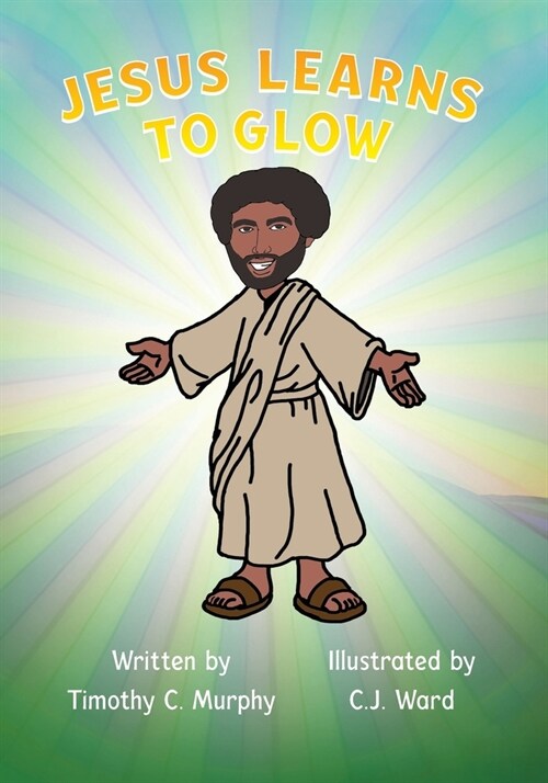Jesus Learns to Glow (Paperback)