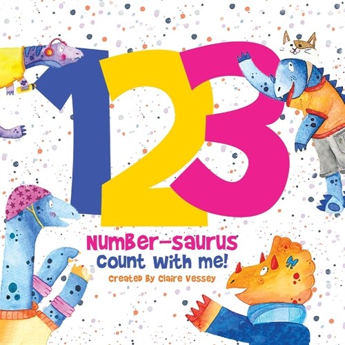 123 Number-saurus Count with Me! (Paperback)