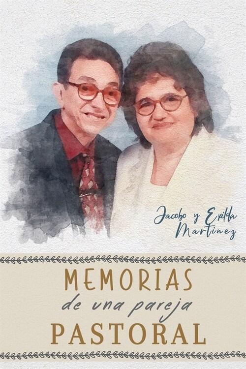 Memorias de una pareja pastoral (Paperback)