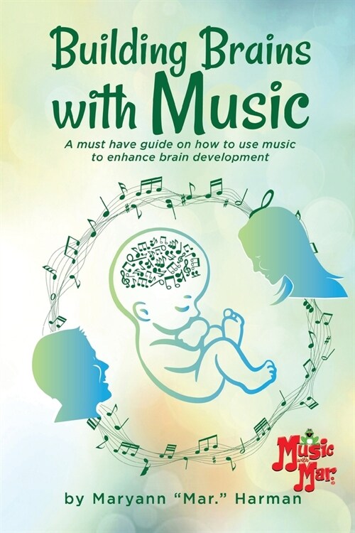 Building Brains with Music (Paperback)