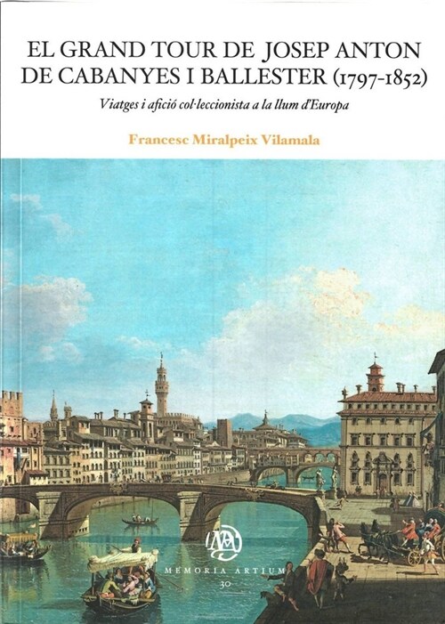 El grand tour de Josep Anton de Cabanyes i Ballester (1797-1852) (Paperback)