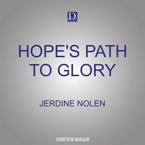 Hopes Path to Glory: The Story of a Familys Journey on the Overland Trail (MP3 CD)