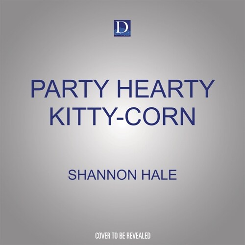 Party Hearty Kitty-Corn (Audio CD)