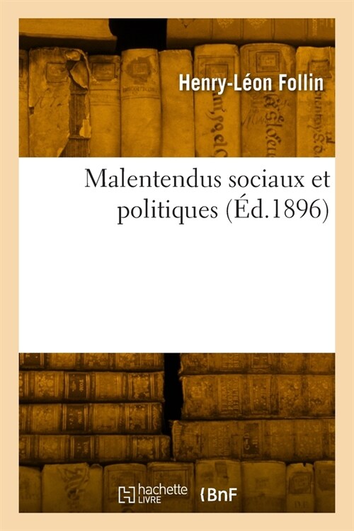Malentendus sociaux et politiques (Paperback)