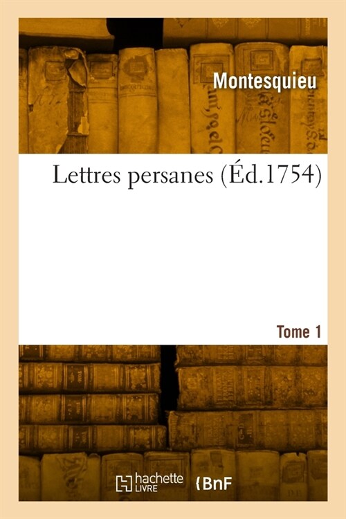 Lettres persanes. Tome 1 (Paperback)