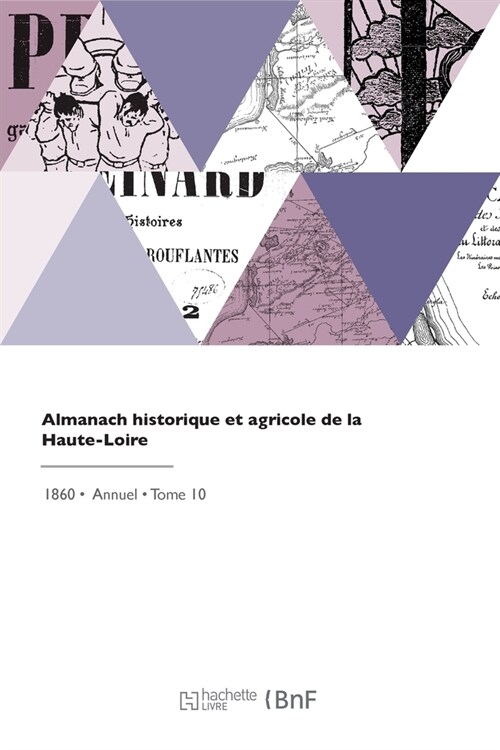 Almanach historique et agricole de la Haute-Loire (Paperback)