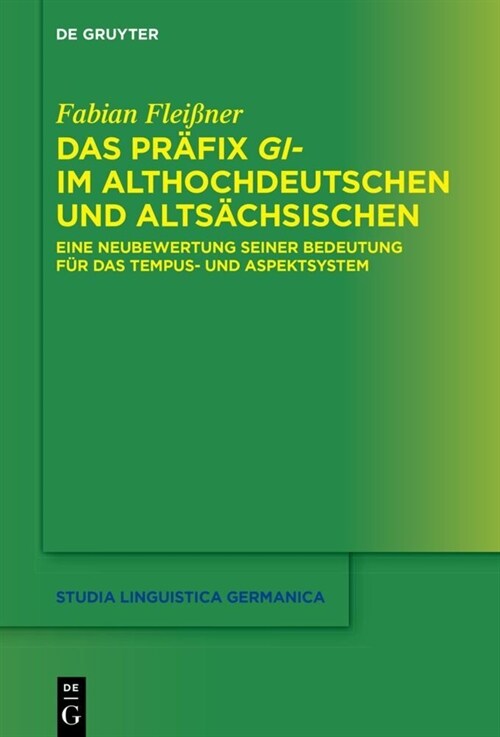 Das Pr?ix gi- im Althochdeutschen und Alts?hsischen (Hardcover)