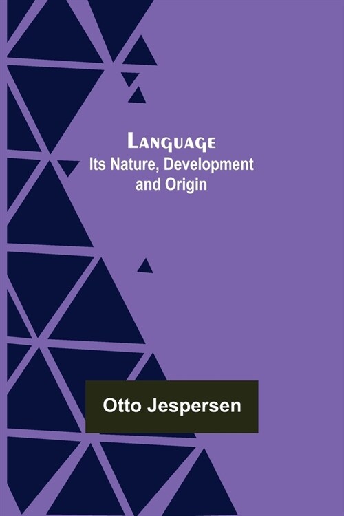 Language: Its Nature, Development and Origin (Paperback)