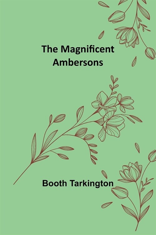 The Magnificent Ambersons (Paperback)