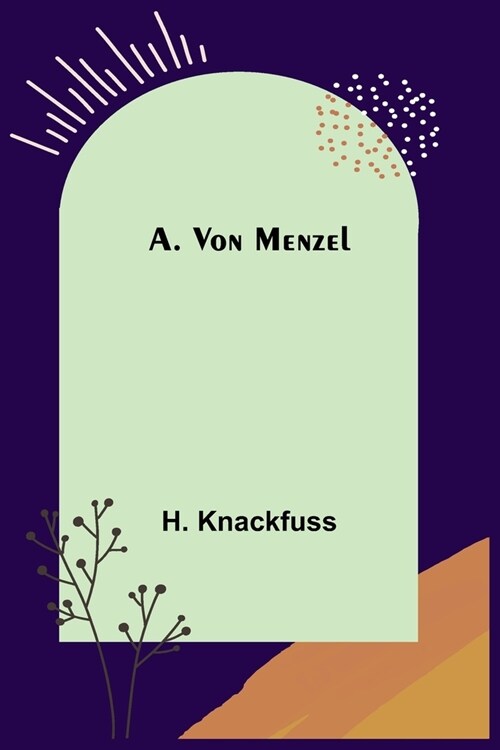 A. von Menzel (Paperback)