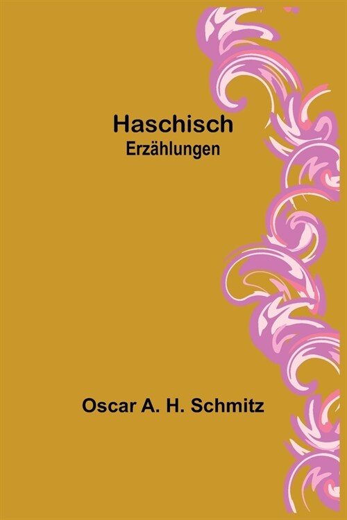 Haschisch: Erz?lungen (Paperback)