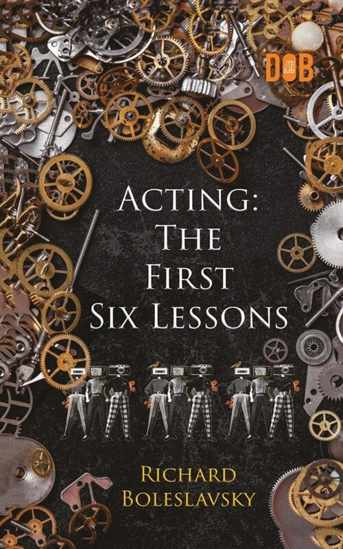 Acting: The First Six Lessons (Paperback)