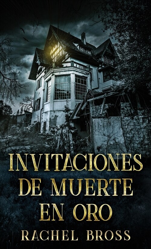 Invitaciones de muerte en oro (Hardcover, Edicion Estanda)