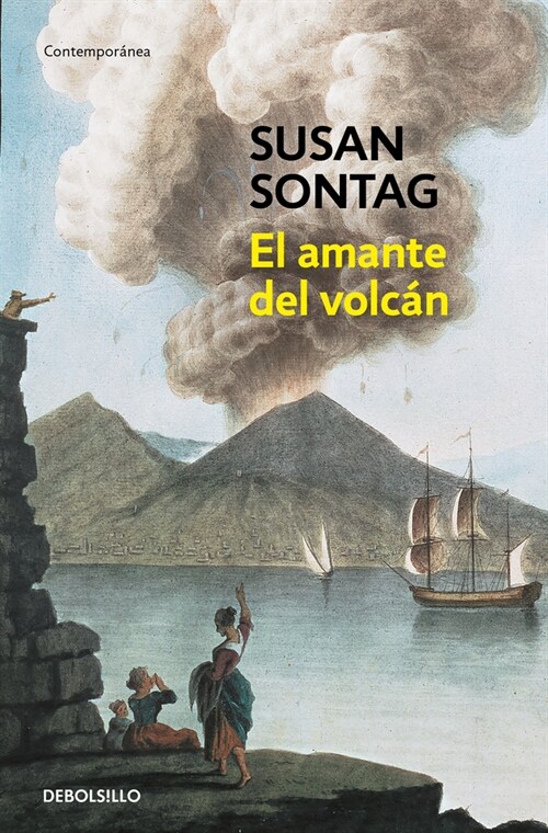 El Amante del Volc? / The Volcano Lover: A Romance (Paperback)