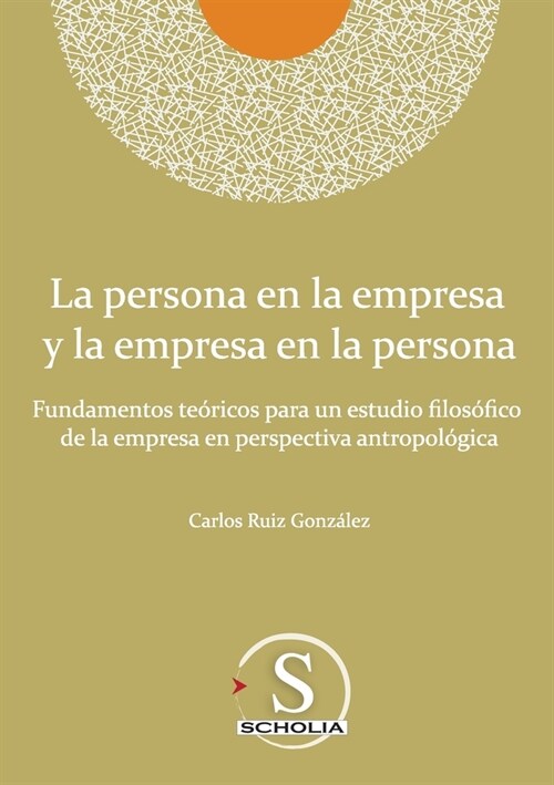 La persona en la empresa y la empresa en la persona (Paperback)