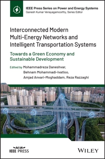 Interconnected Modern Multi-Energy Networks and Intelligent Transportation Systems: Towards a Green Economy and Sustainable Development (Hardcover)