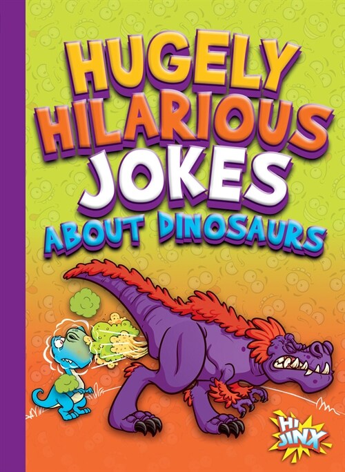 Hugely Hilarious Jokes about Dinosaurs (Library Binding)