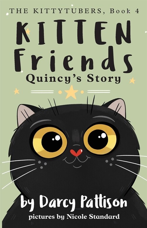 Kitten Friends: Quincys Story (Paperback)