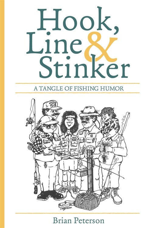 Hook, Lyin & Sinker: A Tangle of Fishing Humor (Paperback)